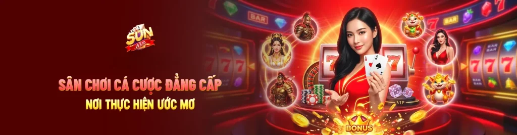 Sunwin sân chơi cá cược đẳng cấp