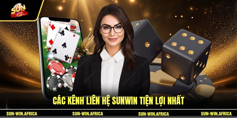 Các kênh liên hệ SUNWIN tiện lợi nhất