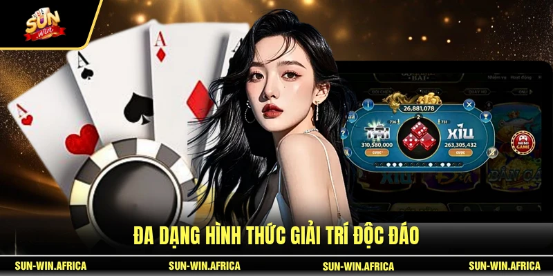 Đa dạng hình thức giải trí độc đáo