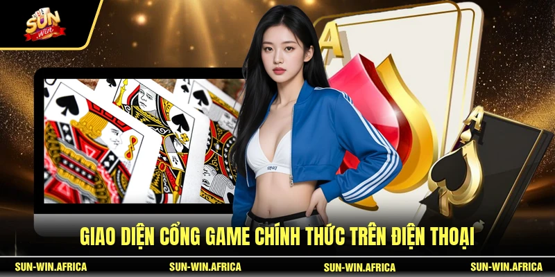 Giao diện cổng game chính thức trên điện thoại