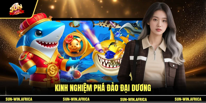 Kinh nghiệm phá đảo đại dương