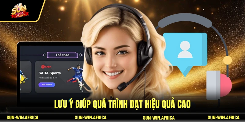 Lưu ý giúp quá trình đạt hiệu quả cao
