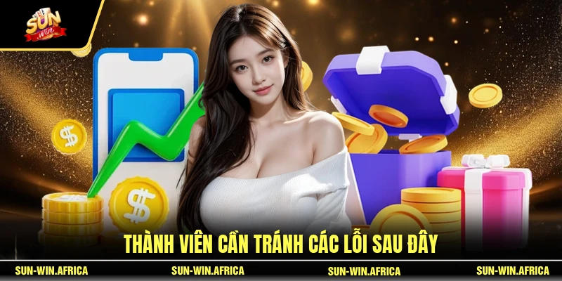 Thành viên cần tránh các lỗi sau đây